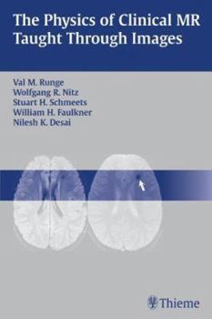 Paperback The Physics of Clinical MR Taught Through Images Book