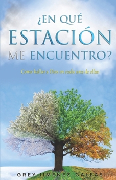 Paperback ¿En qué Estación Me Encuentro?: Como hallar a Dios en cada una de ellas. [Spanish] Book