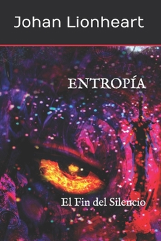 Paperback Entropía: El Fin del Silencio [Spanish] Book