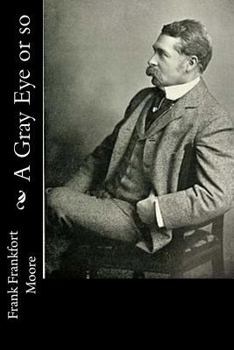 Paperback A Gray Eye or so Book
