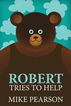 Paperback Robert Tries To Help [Large Print] Book