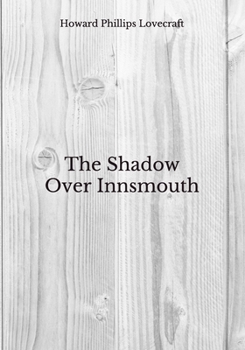 The Shadow Over Innsmouth: Beyond World's Classics
