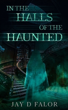 Paperback In the Halls of the Haunted Book