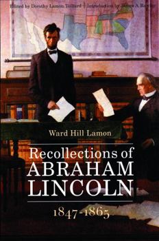 Paperback Recollections of Abraham Lincoln, 1847-1865 Book