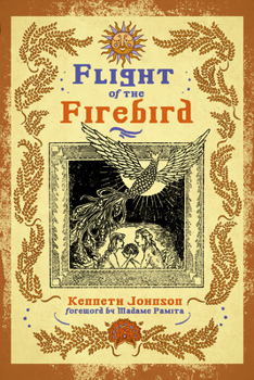 Paperback Flight of the Firebird: Slavic Magical Wisdom & Lore Book