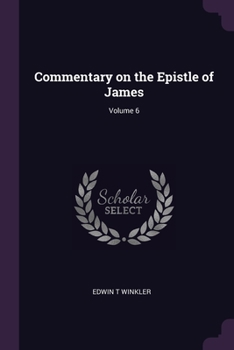 Paperback Commentary on the Epistle of James; Volume 6 Book