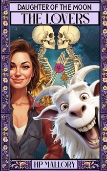 The Lovers: A Paranormal Women's Fiction Series (Daughter Of The Moon)