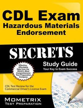 Paperback CDL Exam Hazardous Materials Endorsement Secrets, Study Guide: CDL Test Review for the Commercial Driver's License Exam Book