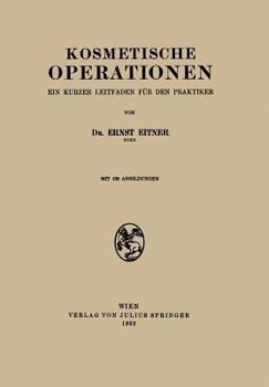 Paperback Kosmetische Operationen: Ein Kurzer Leitfaden Für Den Praktiker [German] Book