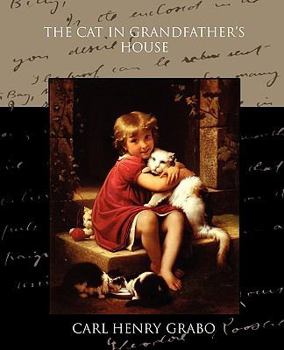 Paperback The Cat in Grandfather S House Book