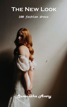 Hardcover The New Look: 100 fashion dress Book