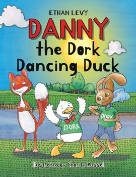 Paperback Danny the Dork Dancing Duck Book
