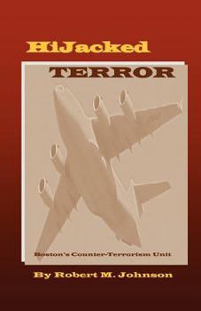 Paperback HiJacked TERROR: Boston's Counter-Terrorism Unit Book