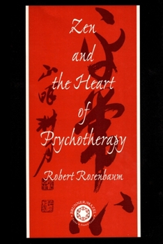 Paperback Zen and the Heart of Psychotherapy Book