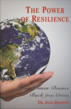 Hardcover The Power of Resilience: How Women Bounce Back from Crisis Book
