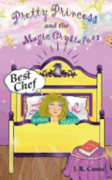 Pretty Princess and the Magic Crystal #1: Best Chef