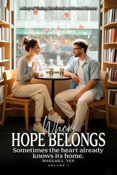 Paperback Where Hope Belongs: A Story of Timing, Heartbreak and Second Chances (Volume 1) Book