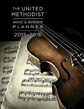 Spiral-bound The United Methodist Music & Worship Planner 2015-2016 Book