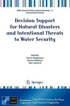Hardcover Decision Support for Natural Disasters and Intentional Threats to Water Security Book