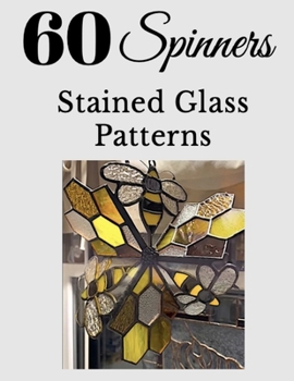 Paperback 60+ Stained Glass Spinner Patterns Book