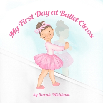 Paperback My First Day at Ballet Class Book