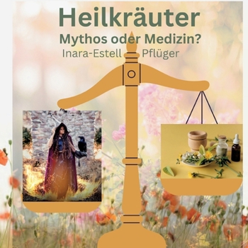 Paperback Heilkräuter - Mythos oder Medizin? [German] Book