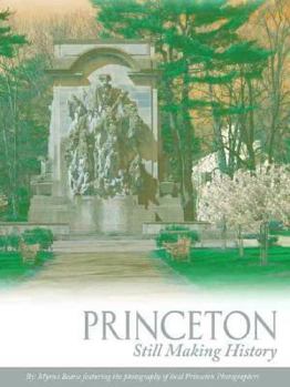Hardcover Princeton: Still Making History Book
