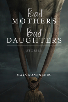Paperback Bad Mothers, Bad Daughters Book