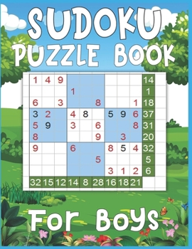 Paperback Sudoku Puzzle Book For Boys: 250 Sudoku Puzzles For Boys Easy - Hard - Difficult - A Brain Game For Smart Boys - large print sudoku puzzle books Book