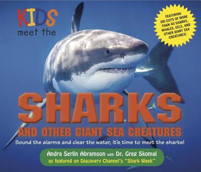 Hardcover Kids Meet the Sharks and Other Giant Sea Creatures Book
