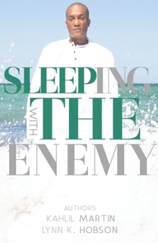 Paperback Sleeping With The Enemy: The Story of Kahlil Martin Book