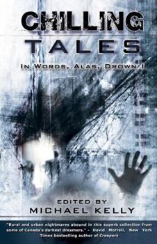 Chilling Tales: In Words, Alas, Drown I - Book #2 of the Chilling Tales