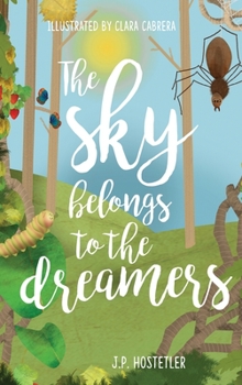 Hardcover The Sky Belongs to the Dreamers Book