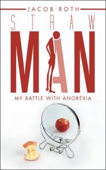 Paperback Straw Man: My Battle with Anorexia Book