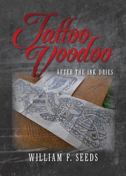Paperback Tattoo Voodoo: After The Ink Dries Book