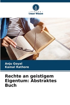 Paperback Rechte an geistigem Eigentum: Abstraktes Buch [German] Book