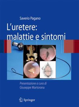 Paperback L'Uretere: Malattie E Sintomi [Italian] Book