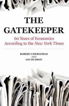 Paperback Gatekeeper: 60 Years of Economics According to the New York Times Book