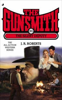 The Silent Deputy - Book #385 of the Gunsmith