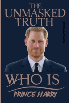 Paperback Prince Harry Unmasked Truth Book