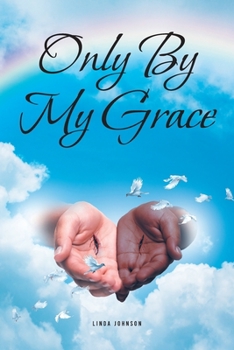 Paperback Only By My Grace Book