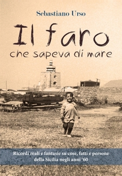 Paperback Il faro che sapeva di mare [Italian] Book