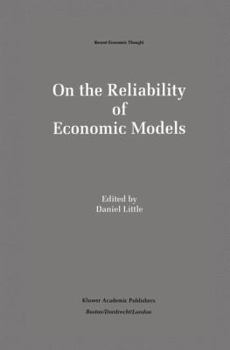 Hardcover On the Reliability of Economic Models: Essays in the Philosophy of Economics Book