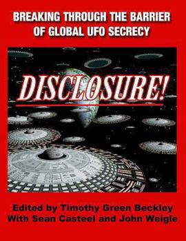 Paperback Disclosure! Breaking Through The Barrier of Global UFO Secrecy Book