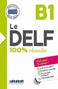 Hardcover Le Delf - 100% Reussite - B1 - Livre + CD [French] Book