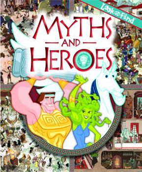 Hardcover Myths and Heroes (Look and Find) Book