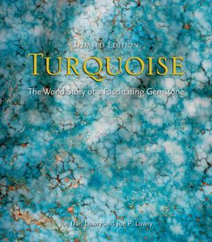 Hardcover Turquoise : The World Story of a Fascinating Gemstone Book