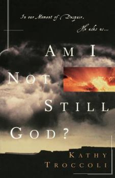 Paperback Am I Not Still God? Book