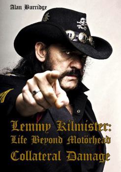 Paperback Lemmy Kilmister: Life Beyond Motorhead Collateral Damage Book