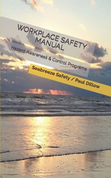 Paperback Workplace Safety Manual: Hazard Awareness & Control Programs Book